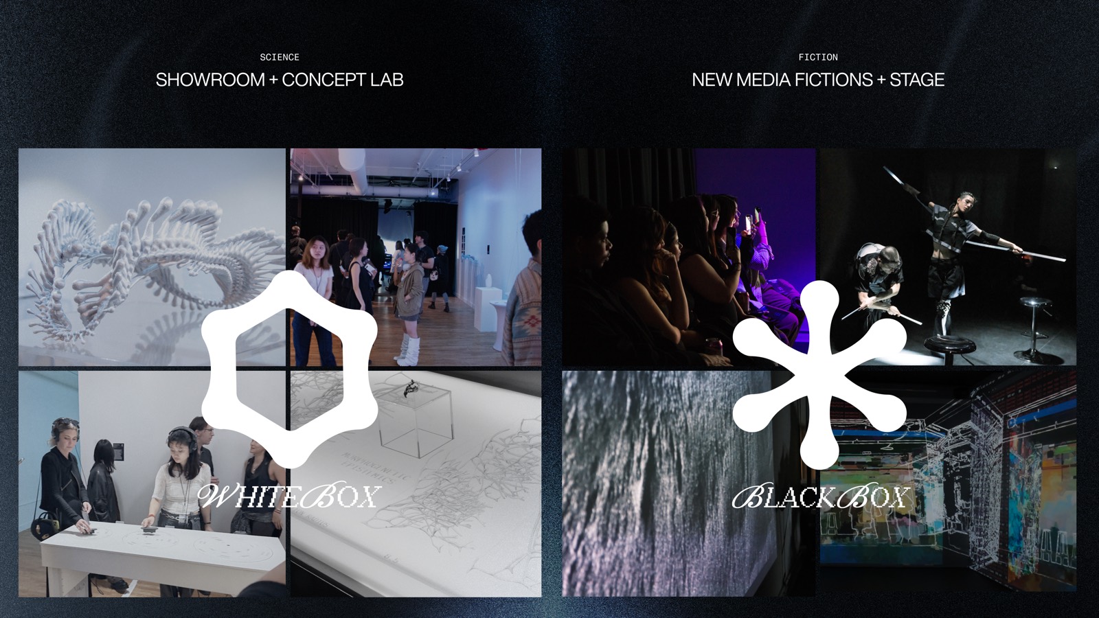 Artifice — WHITEBOX: Showroom + Concept Lab, and BLACKBOX: New Media Fictions + Stage
